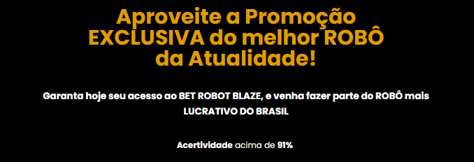 BET ROBOT BLAZE - Para sinais confiáveis, Acredite!