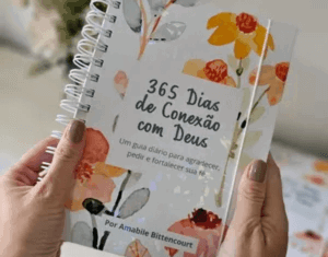 Guia espiritual diário “365 Dias de Conexão com Deus”: Como Cultivar Sua Fé de Forma Prática e Leve